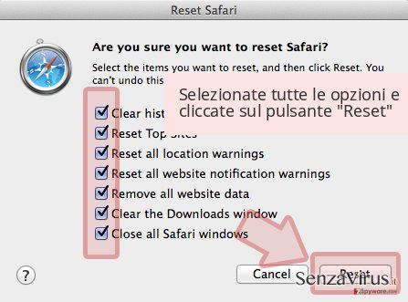 Selezionate tutte le opzioni e cliccate sul pulsante 'Reset' Selezionate tutte le opzioni e cliccate sul pulsante 'Reset'